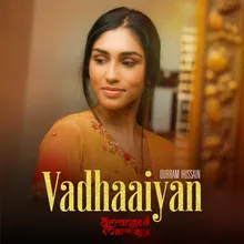 Vadhaaiyan (From Arranged Marriage)